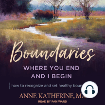 Boundaries by Anne Katherine MA - Audiobook | Scribd