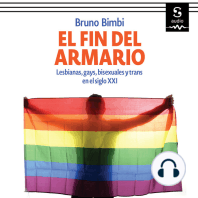 El fin del armario: Lesbianas, gays, bisexuales y trans en el siglo XXI