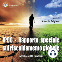 IPCC - Rapporto speciale sul riscaldamento globale: Ottobre 2018 (sintesi)