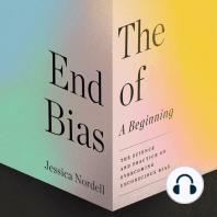 End of Bias, The: A Beginning: The Science and Practice of Overcoming Unconscious Bias
