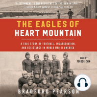 The Eagles of Heart Mountain: A True Story of Football, Incarceration, and Resistance in World War II America