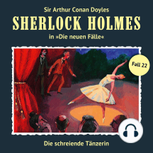 Sherlock Holmes, Die neuen Fälle, Fall 22: Die schreiende Tänzerin