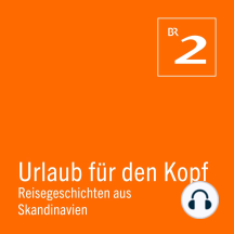 Norwegen: Müllsammeln am Strand von Spitzbergen - Was bringt eine Öko-Kreuzfahrt in die Arktis? - Urlaub für den Kopf - Reisegeschichten Skandinavien, Teil 8 (Ungekürzt)