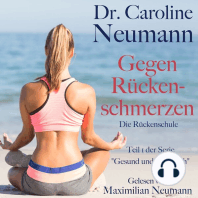 Dr. Caroline Neumann: Gegen Rückenschmerzen. Die Rückenschule: Teil 1 der Serie "Gesund und glücklich"