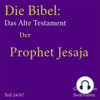 Die Bibel – Das Alte Testament: Der Prophet Jesaja