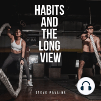 Habits and the Long View