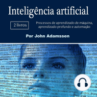Inteligência artificial: Processos de aprendizado de máquina, aprendizado profundo e automação