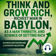 Think and Grow Rich, The Richest Man In Babylon, As a Man Thinketh, and The Science of Getting Rich