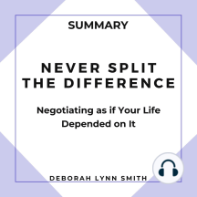 Extended Summary Of Never Split The Difference - Negotiating As If Your  Life Depended On It: Based On The Book Written By Chris Voss And Tahl Raz -  Audiobook - Quickbooks Editorial - Storytel