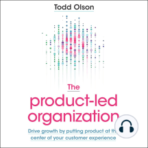 målbar Trafikprop affjedring The Product-Led Organization by Todd Olson - Audiobook | Scribd