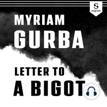Letter to a Bigot: Dead But Not Forgotten