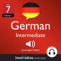 Learn German - Level 7: Intermediate German, Volume 1: Lessons 1-25