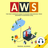 AWS: The Most Complete Guide to Amazon Web Services from Beginner to Advanced Level
