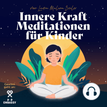 Innere Kraft Meditationen für Kinder