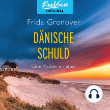 Dänische Schuld - Gitte Madsen ermittelt, Band 2 (Ungekürzt)