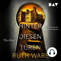 Hinter diesen Türen (Ungekürzt)