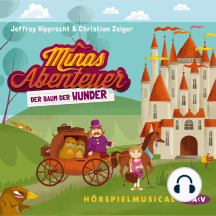 Minas Abenteuer - Der Baum der Wunder (Hörspiel)
