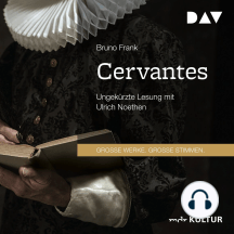 Cervantes (Ungekürzt)