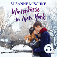 Winterküsse in New York (Ungekürzt)