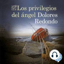 Los privilegios del ángel by Dolores Redondo - Audiobook | Everand