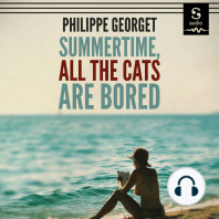 Summertime, All the Cats Are Bored