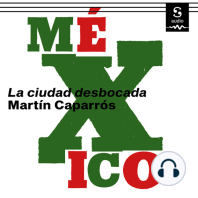 México: La ciudad desbocada