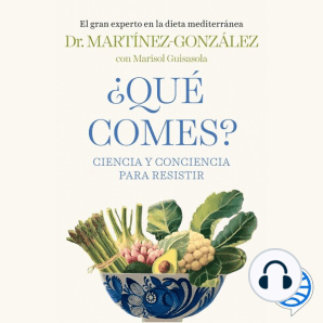 ¿Qué comes?: Ciencia y conciencia para resistir