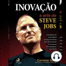 Inovação: A Arte de Steve Jobs