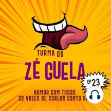 Turma do Zé Guela Vol. 23