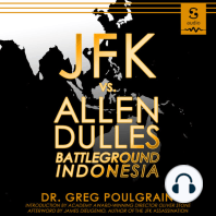 JFK vs. Allen Dulles: Battleground Indonesia