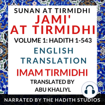 Listen To Jami At Tirmidhi Sunan At Tirmidhi English Translation Vol 1 Audiobook By Imam Tirmidhi And Translator Abu Khaliyl