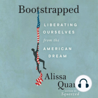Bootstrapped: Liberating Ourselves from the American Dream