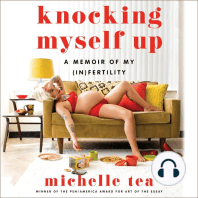 Knocking Myself Up: A Memoir of My (In)Fertility