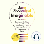 Carte audio, Imaginable: How to See the Future Coming and Feel Ready for Anything—Even Things that Seem Impossible Today - Ascultați gratuit cartea audio cu o perioadă gratuită de probă.