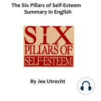 Six Pillars of Self-Esteem, The - Summary in English: Separated into chapters summaries