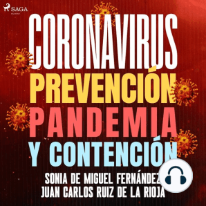 Coronavirus: Prevención, pandemia y contención