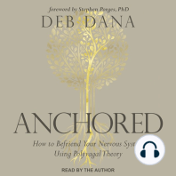 Anchored: How to Befriend Your Nervous System Using Polyvagal Theory