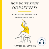 How Do We Know Ourselves?: Curiosities and Marvels of the Human Mind