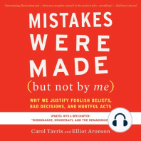 Mistakes Were Made (but Not By Me) Third Edition: Why We Justify Foolish Beliefs, Bad Decisions, and Hurtful Acts