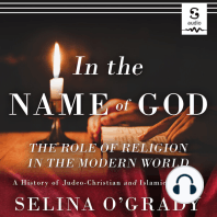 In the Name of God: The Role of Religion in the Modern World: A History of Judeo-Christian and Islamic Tolerance