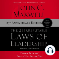 The 21 Irrefutable Laws of Leadership 25th Anniversary: Follow Them and People Will Follow You