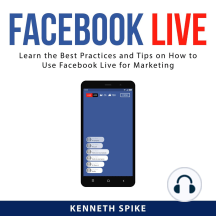 Facebook Live: Learn the Best Practices and Tips on How to Use ...