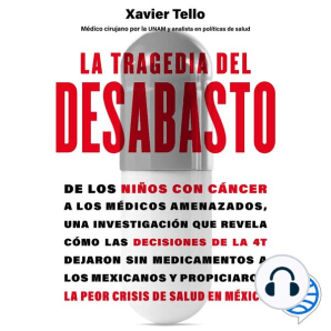 La tragedia del desabasto