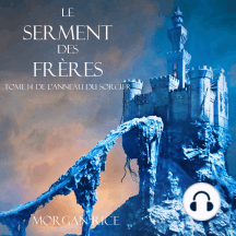 Le Serment des Frères (Tome 14 de L’anneau Du Sorcier): Digitally narrated using a synthesized voice