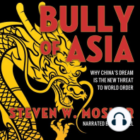 Bully of Asia: Why China's Dream is the New Threat to World Order