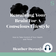 Retraining Your Brain For A Conscious Lifestyle