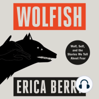 Wolfish: Wolf, Self, and the Stories We Tell About Fear