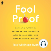 Fool Proof: How Fear of Playing the Sucker Shapes Our Selves and the Social Order—and What We Can Do About It
