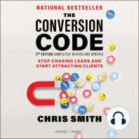 The Conversion Code, 2nd Edition: Stop Chasing Leads and Start Attracting Clients