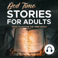 Bedtime Stories for Adults: Tales to Soothe the Tired Souls